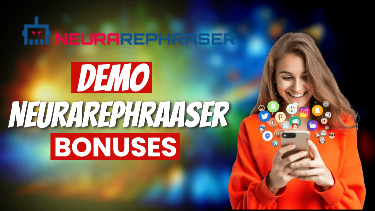 NeuraRephraaser Demo and Bonuses